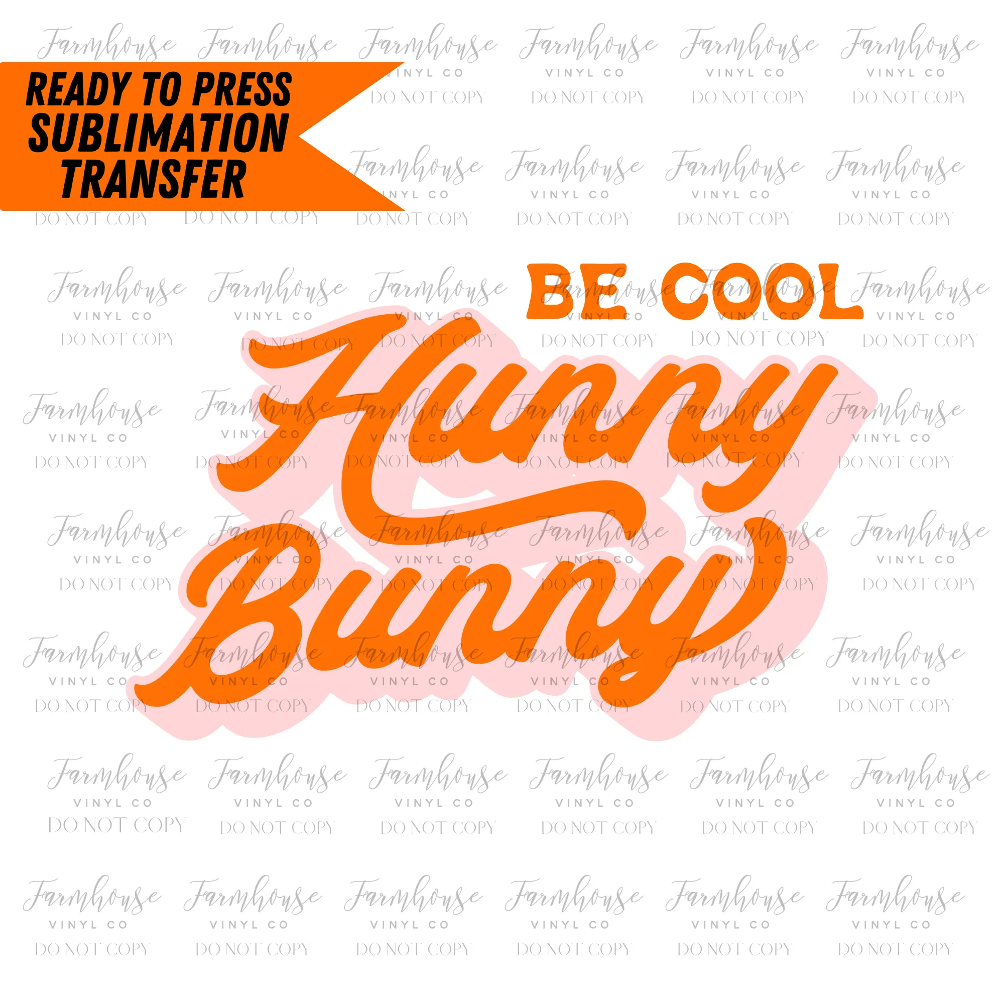 Be Cool Hunny Bunny Retro Ready To Press Sublimation Transfer