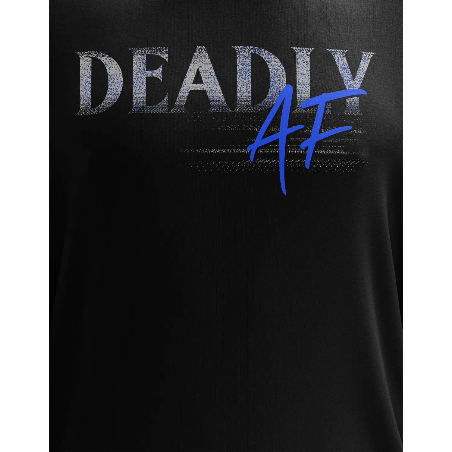 Deadly AF Long Sleeve Shirt