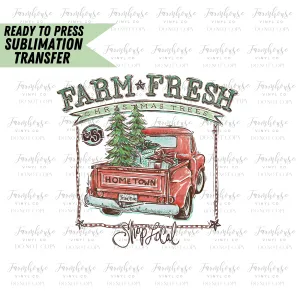 Farm Fresh Christmas Trees Ready to Press Sublimation Transfer