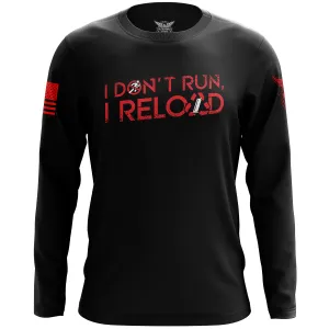 I Don't Run Long Sleeve Shirt