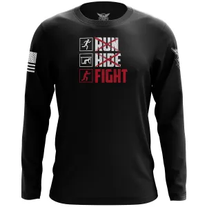 Run Hide Fight Long Sleeve Shirt