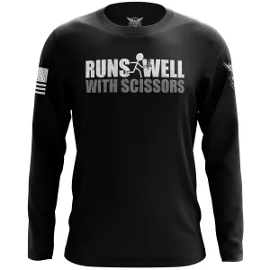 Runs Well With Scissors Long Sleeve Shirt