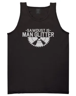 Sawdust Is Man Glitter WoodWorking Mens Tank Top T-Shirt