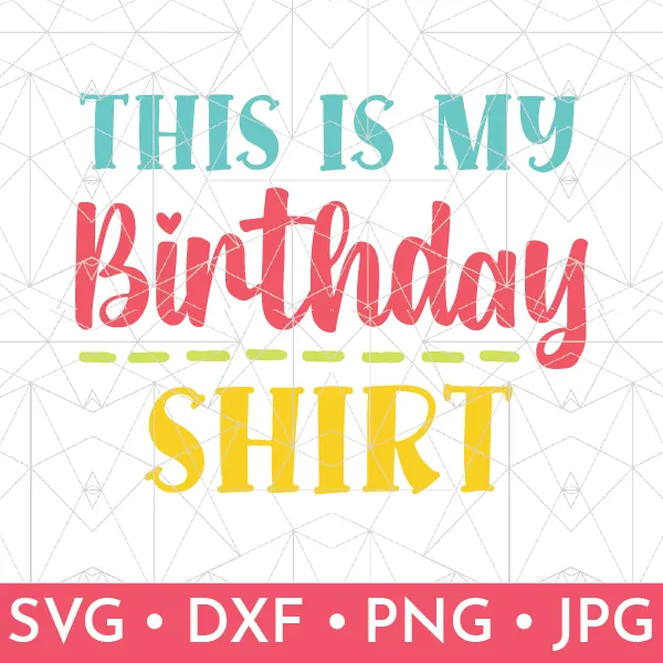 This is My Birthday Shirt