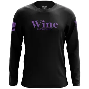 Wine Makes Me Happy Long Sleeve Shirt